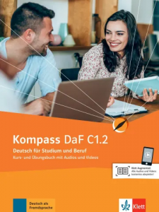 Kompass DaF C1.2  Kurs und Ubungsbuch  mit Audios und Videos